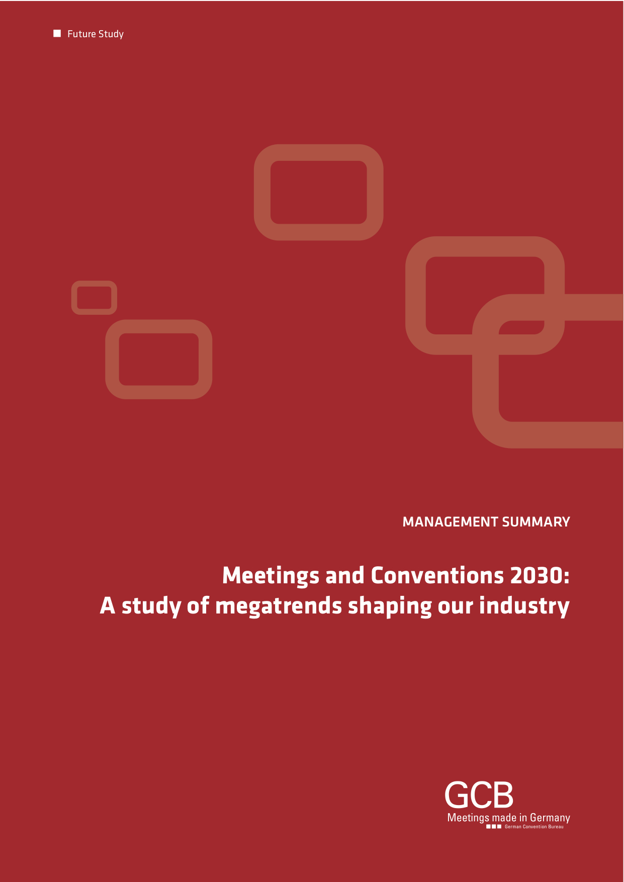Global Meetings Megatrends:  Cover of the German Convention Bureau's study of megatrends shaping our industry through 2030