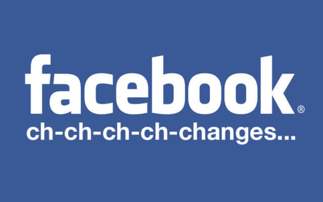 facebook ch-ch-ch-ch-changes…