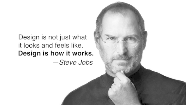 A black-and-white image of Apple's Steve Jobs with the caption: "Design is not just what it looks and feels like. Design is how it works."