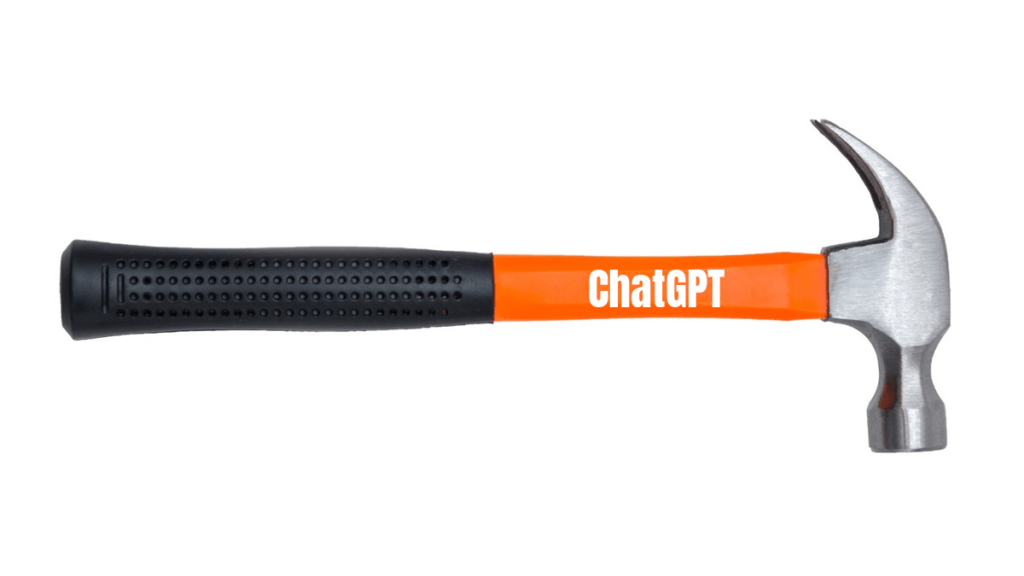 A photograph of a hammer labeled “ChatGPT”