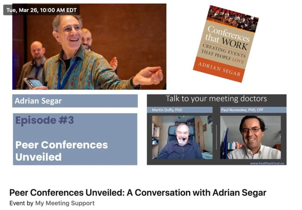 Image illustrating "Peer Conferences Unveiled: A Conversation with Adrian Segar", a LinkedIn Live session scheduled on Tuesday, March 26, 2024 at 10:00 AM EDT. The image includes photographs of Adrian, Martin Duffy, and Paul Nunesdea, together with the cover of Adrian's first book "Conferences That Work: Creating Events That People Love".